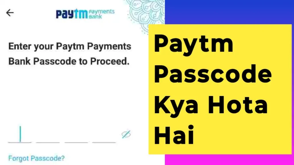 paytm passcode kya hota hai