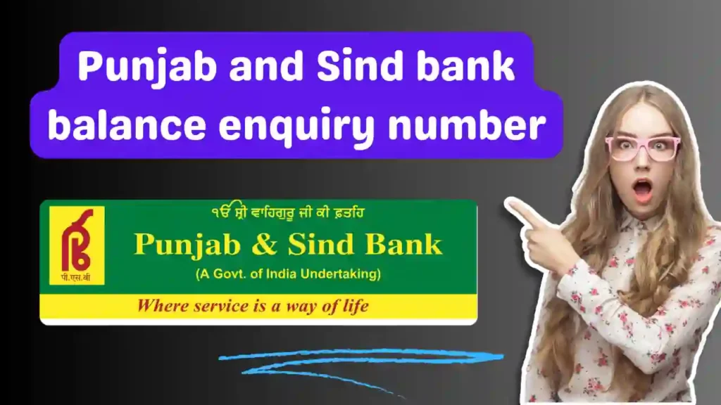 Punjab and Sind bank balance enquiry number