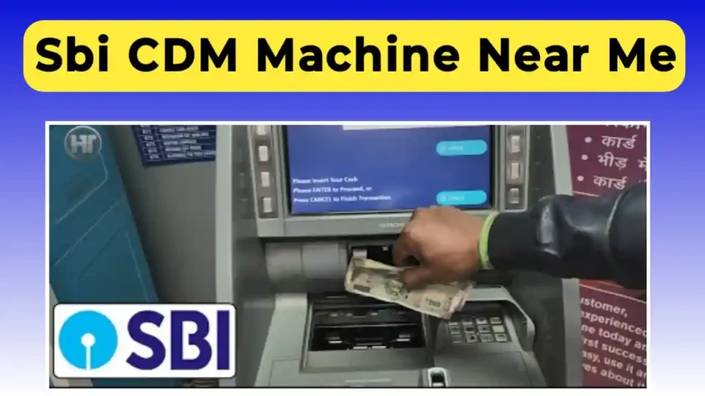 sbi cdm machine near me