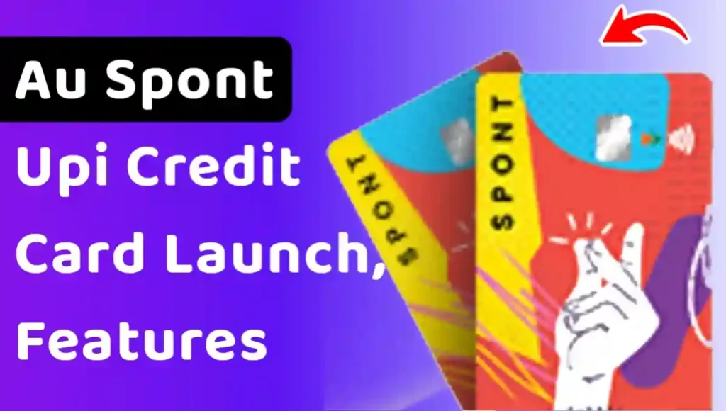 Au Spont Credit Card Launched